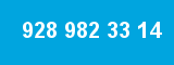 928 982 33 14